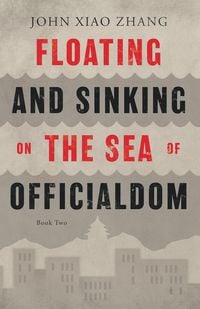 Produktbild: Floating and Sinking on the Sea of Officialdom