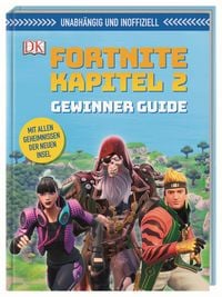 Produktbild: Unabh&auml;ngig und inoffiziell: Fortnite Kapitel 2 Gewinner Guide