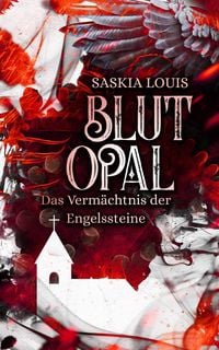 Blutopal von Saskia Louis