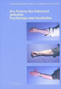 Produktbild: Das Trauma des Holocaust zwischen Psychologie und Geschichte