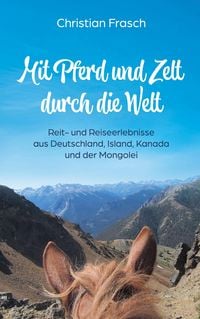 Produktbild: Mit Pferd und Zelt durch die Welt