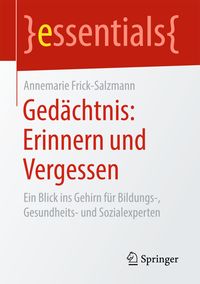 Bild vom Artikel Gedächtnis: Erinnern und Vergessen vom Autor Annemarie Frick-Salzmann