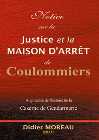Produktbild: Notice sur la Justice et la maison d'arr&ecirc;t de Coulommiers