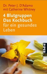Produktbild: 4 Blutgruppen - Das Kochbuch f&uuml;r ein gesundes Leben