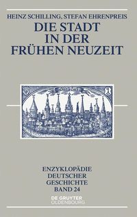 Produktbild: Die Stadt in der Fr&uuml;hen Neuzeit