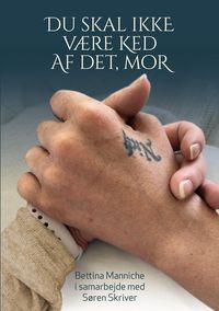 Produktbild: Du skal ikke v&aelig;re ked af det, mor