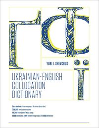 Bild vom Artikel The Ukrainian-English Collocation Dictionary vom Autor Yuri I. Shevchuk