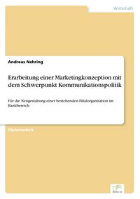 Produktbild: Erarbeitung einer Marketingkonzeption mit dem Schwerpunkt Kommunikationspolitik