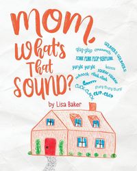 Produktbild: Mom, What's That Sound?