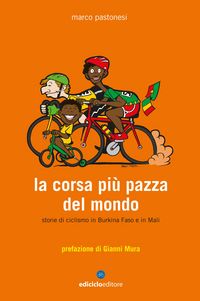 Produktbild: La corsa pi&ugrave; pazza del mondo
