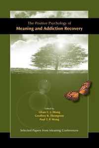 Produktbild: The Positive Psychology of Meaning and Addiction Recovery