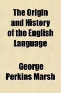 Produktbild: The Origin and History of the English Language