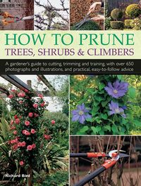 Produktbild: How to Prune Trees, Shrubs & Climbers