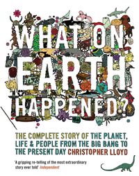 Bild vom Artikel What on Earth Happened? vom Autor Christopher Lloyd