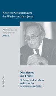 Produktbild: Kritische Gesamtausgabe der Werke von Hans Jonas &ndash; Philosophische Hauptwerke: Bd. I/1