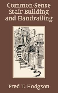 Produktbild: Common - Sense Stair Building and Handrailing