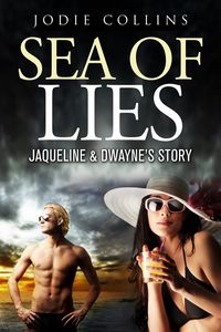 Produktbild: Sea of Lies: Jacqueline & Dwayne's Story (New Beginnings, #1)