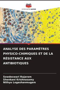 Produktbild: Analyse des Param&egrave;tres Physico-Chimiques Et De La R&eacute;sistance Aux Antibiotiques