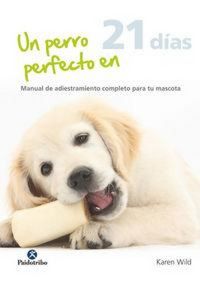 Produktbild: Un perro perfecto en 21 d&iacute;as