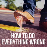 Produktbild: How To Do Everything Wrong