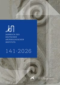 Produktbild: Jahrbuch des Deutschen Arch&auml;ologischen Instituts 141, 2026