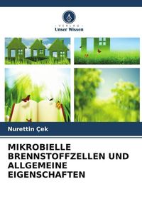 Produktbild: MIKROBIELLE BRENNSTOFFZELLEN UND ALLGEMEINE EIGENSCHAFTEN