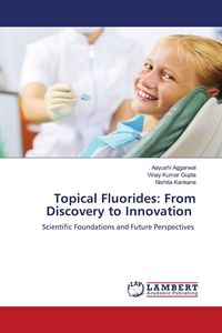 Produktbild: Topical Fluorides: From Discovery to Innovation