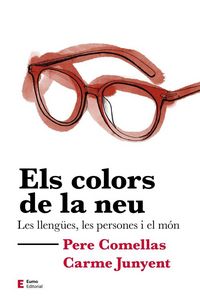 Produktbild: Els colors de la neu : Les lleng&uuml;es, les persones i el m&oacute;n