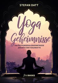 Bild vom Artikel Yoga Geheimnisse vom Autor Stefan Datt