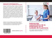 Produktbild: Interacci&oacute;n comunicativa de la enfermera en el cuidado de la persona