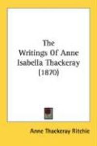 Produktbild: The Writings of Anne Isabella Thackeray (1870)