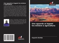 Produktbild: Uno sguardo ai legami tra miniere e agricoltura
