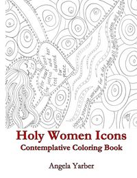 Produktbild: Holy Women Icons Contemplative Coloring Book