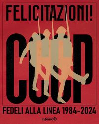 Produktbild: Felicitazioni! CCCP. Fedeli alla linea 1984-2024