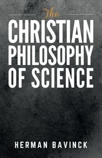 Produktbild: The Christian Philosophy of Science
