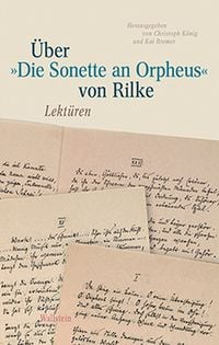Produktbild: &Uuml;ber &raquo;Die Sonette an Orpheus&laquo; von Rilke