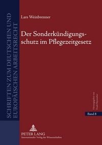 Produktbild: Der Sonderk&uuml;ndigungsschutz im Pflegezeitgesetz