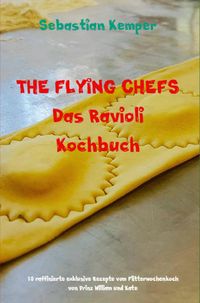 Produktbild: THE FLYING CHEFS Das Ravioli Kochbuch