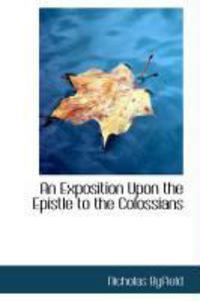Produktbild: An Exposition Upon the Epistle to the Colossians