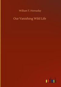 Produktbild: Our Vanishing Wild Life