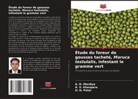 Produktbild: &Eacute;tude du foreur de gousses tachet&eacute;, Maruca testulalis, infestant le gramme vert