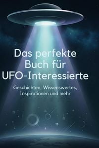Produktbild: Das perfekte Buch f&uuml;r UFO-Interessierte