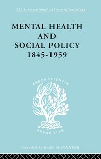 Produktbild: Mental Health and Social Policy, 1845-1959