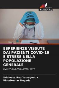 Produktbild: Esperienze Vissute Dai Pazienti Covid-19 E Stress Nella Popolazione Generale