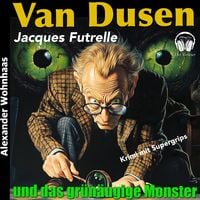 Produktbild: Van Dusen - Und das gr&uuml;n&auml;ugige Monster