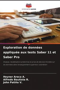 Produktbild: Exploration de donn&eacute;es appliqu&eacute;e aux tests Saber 11 et Saber Pro