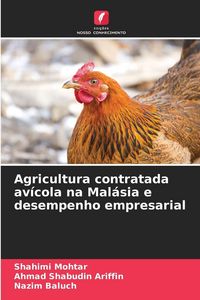 Produktbild: Agricultura contratada av&iacute;cola na Mal&aacute;sia e desempenho empresarial