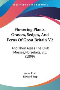 Produktbild: Flowering Plants, Grasses, Sedges, And Ferns Of Great Britain V2