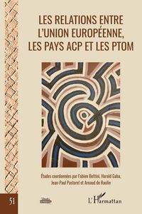 Produktbild: Les relations entre l'Union europ&eacute;enne, les pays ACP et les PTOM