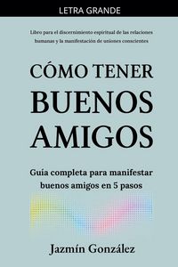Produktbild: C&oacute;mo tener buenos amigos